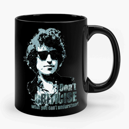 Bob Dylan Don't Criticise Ceramic Mug