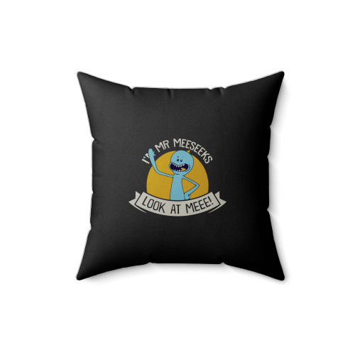 Rick & Morty I'm Mr Meeseeks Look At Me Animation Funny Inspired Square Pillow Cover