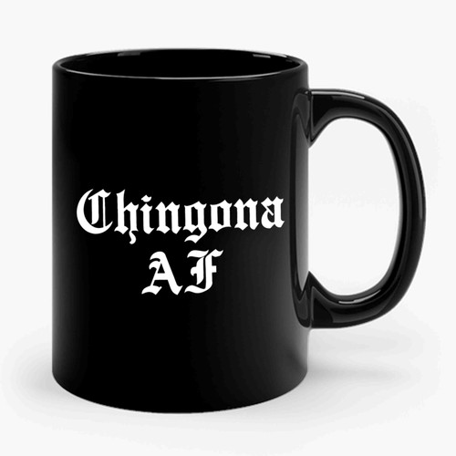 Chingona Af Ceramic Mug