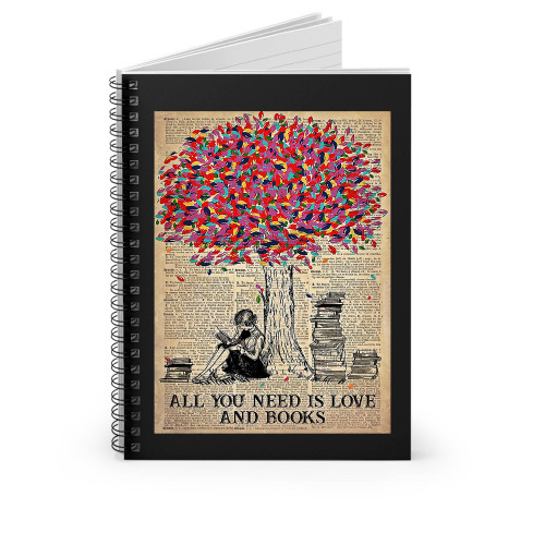 All You Need Is Love And Books Just A Girl Who Loves Books Spiral Notebook