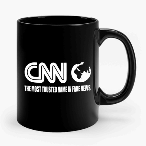 Cnn Most Trusted Name In Fake News Ceramic Mug
