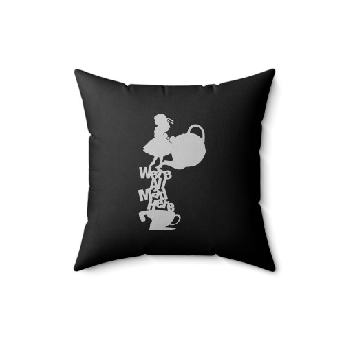 We're All Mad Here Alice In Wonderland Tea Cup Square Pillow Cover