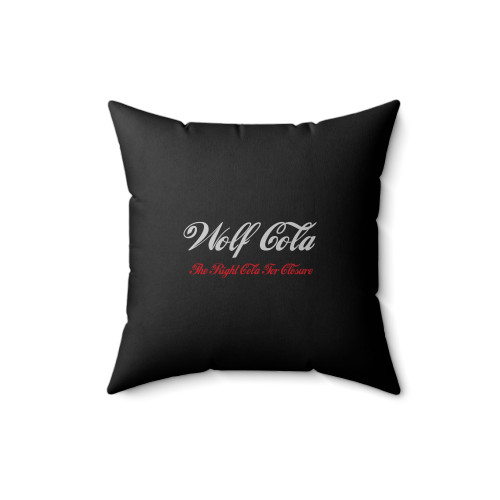 Wolf Cola Funny The Right Cola For Closure Square Pillow Cover