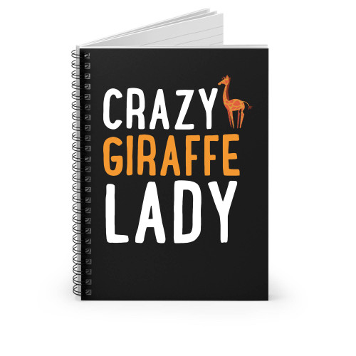 Crazy Giraffe Lady Spiral Notebook