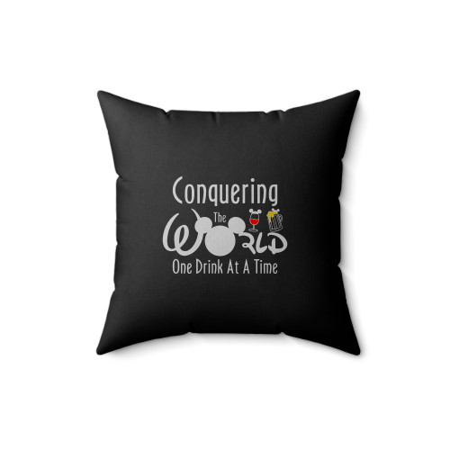 Conquering The World One Drink At A Time Square Pillow Cover