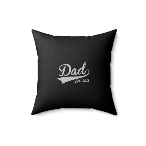 Dad Est 2018 Square Pillow Cover