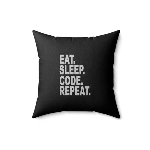 Eat Sleep Code Repeat Computer Programmer Square Pillow Cover