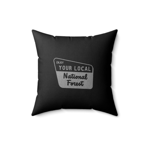 Enjoy Your Local National Forest Square Pillow Cover