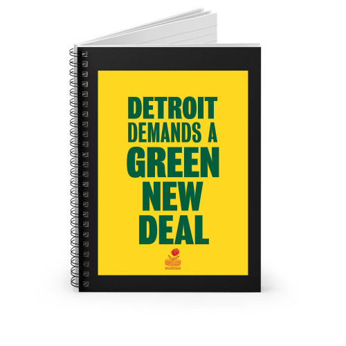 Detroit Dsa's Task Force On A Green New Deal Spiral Notebook Detroit Dsa's Task Force On A Green New Deal Spiral Notebook