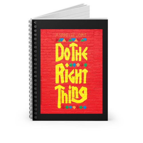 Do The Right Thing Spiral Notebook