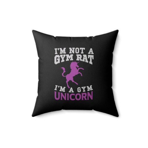 I'm Not A Gym Rat I'm A Gym Unicorn Square Pillow Cover