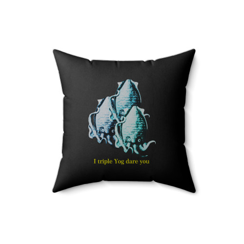 I Triple Yog Dare You Kaiju Horror Movie Monster Movie Square Pillow Cover