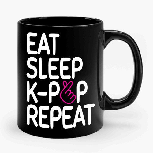 Eat Sleep K Pop I Love Kpop Ceramic Mug