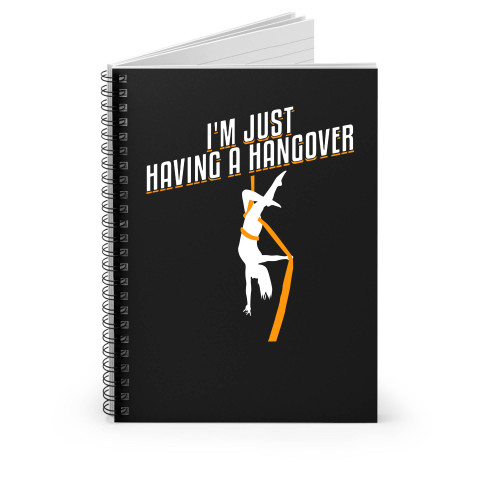 I'm Just Having A Hangover Spiral Notebook