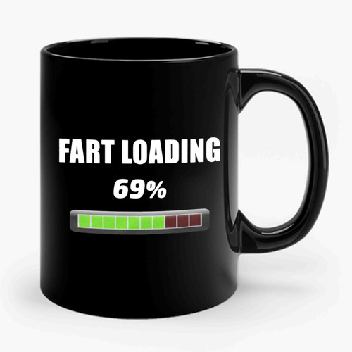 Fart Loading 69% Ceramic Mug