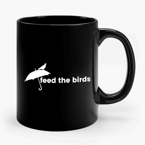 Feed The Birds Disney Inspired Mary Poppins Movie Ceramic Mug Feed The Birds Disney Inspired Mary Poppins Movie Ceramic Mug