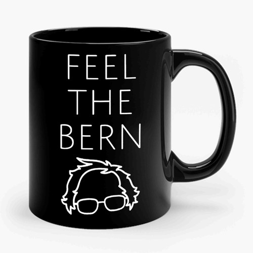 Feel The Bern Bernie Sanders Hair President 2020 Ceramic Mug