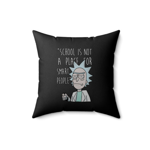 Rick School Quote Square Pillow Cover