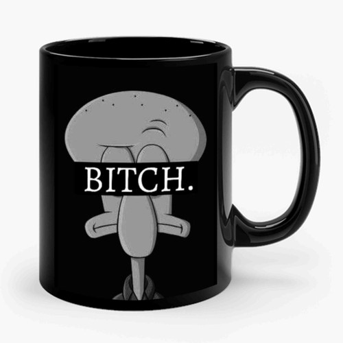 Funny Bitch Ceramic Mug