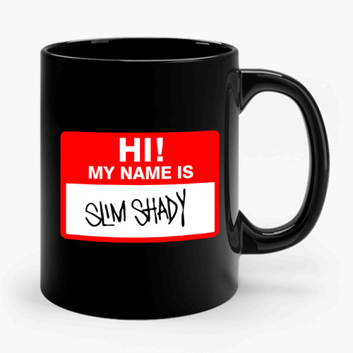 Eminem Hi My Name Is Slim Shady Name Tag Ceramic Mug