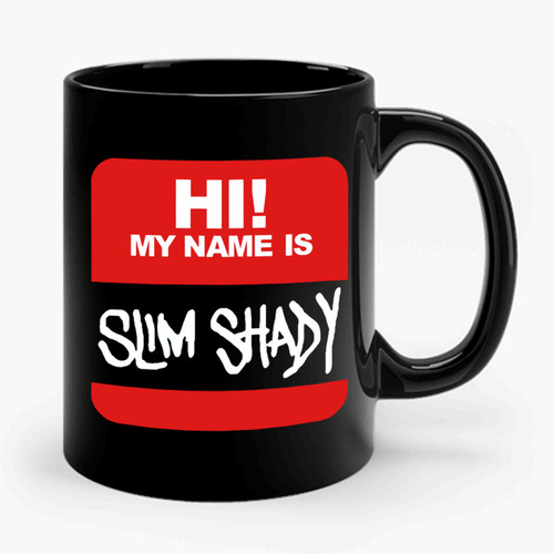 Eminem Hi My Name Is Slim Shady Ceramic Mug