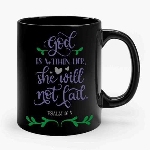 God Is Within Her And Will Not Fail Ceramic Mug