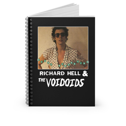 Richard Hell And The Voidoids Spiral Notebook