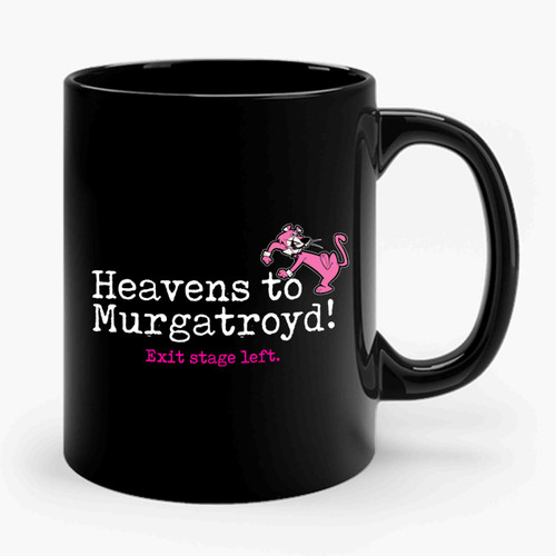 Heavens To Murgatroyd Ceramic Mug