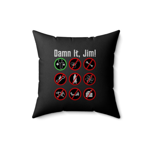 Damn It Jim Vectorized Square Pillow Cover