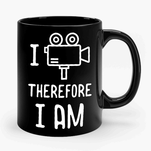 I Film Therefore I Am Funny Existential Ceramic Mug