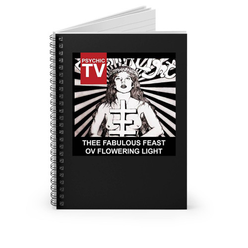 Thee Fabulous Feast Ov Flowering Light Spiral Notebook