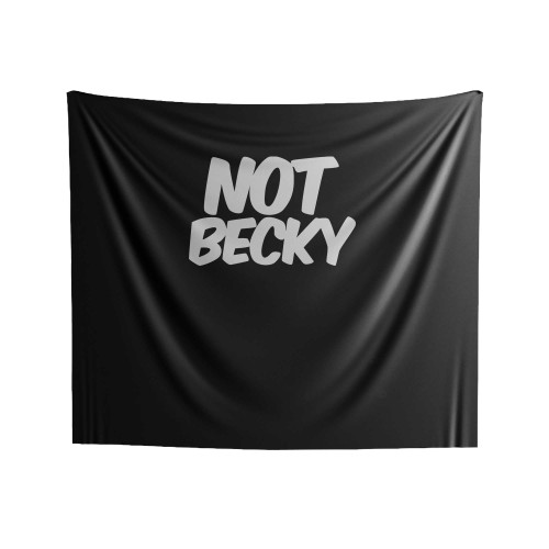 Not Becky Lemonade Becky Good Hair Funny Boy Bye Indoor Wall Tapestries