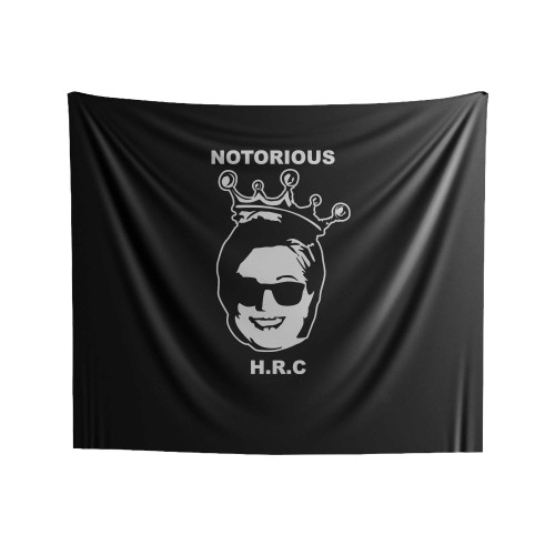 Notorious Hrc Hillary Clinton 2016 Hillary For President Indoor Wall Tapestries
