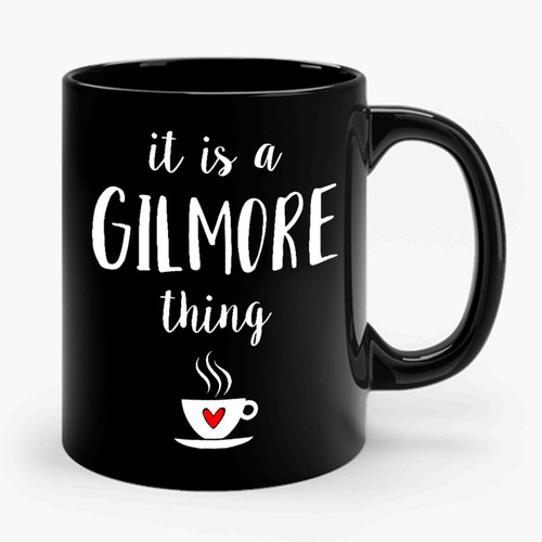 It Is A Gilmore Girls Thing Ceramic Mug
