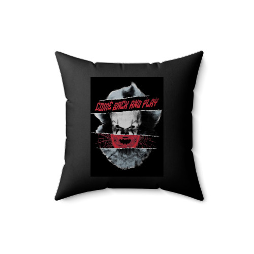 It Chapter Two Come Back And Play Square Pillow Cover