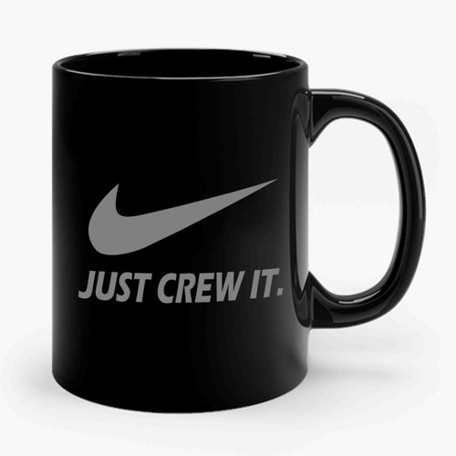 Just Crew It Ceramic Mug