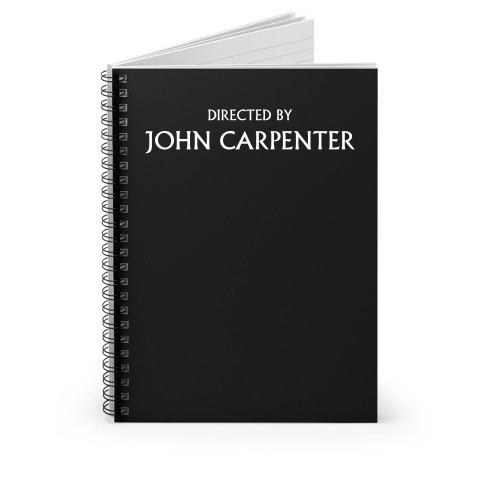 Directed By John Carpenter Spiral Notebook