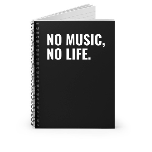 No Music No Life Spiral Notebook