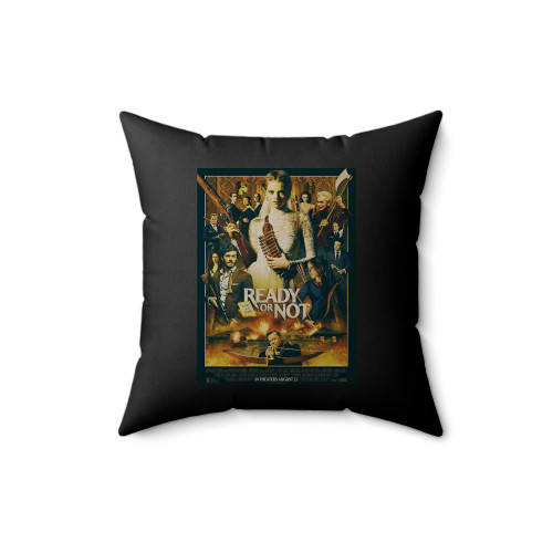 Ready Or Not 2019 Square Pillow Cover