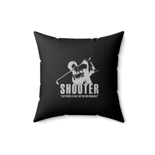 Shooter Mcgavin Square Pillow Cover