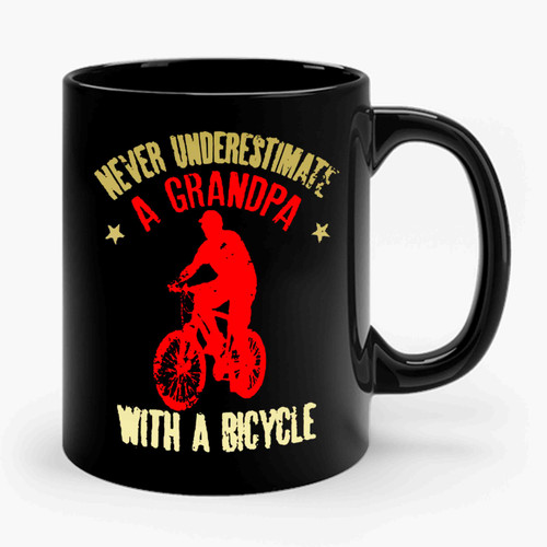 Never Underestimate A Grandpa With A Bicycle Gift Ceramic Mug