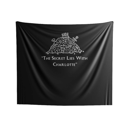 The Secret Lies With Charlotte Indoor Wall Tapestries