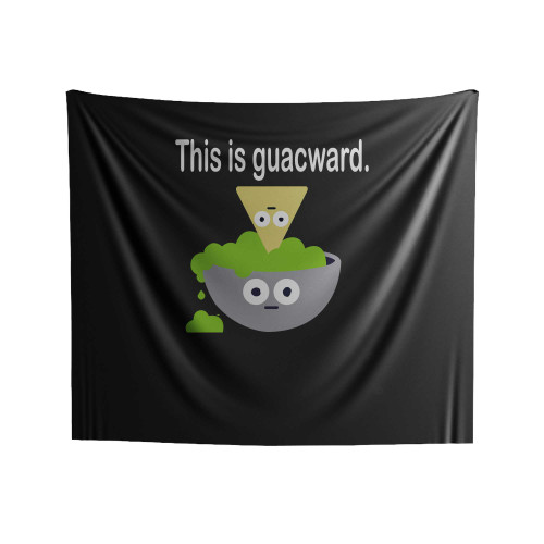 This Is Guacward Funny Guacamole Indoor Wall Tapestries