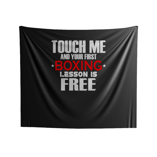 Touch Me And Your First Lesson Is Free Indoor Wall Tapestries