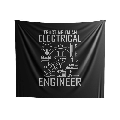 Trust Me I'm An Electrical Engineer Electrician Indoor Wall Tapestries