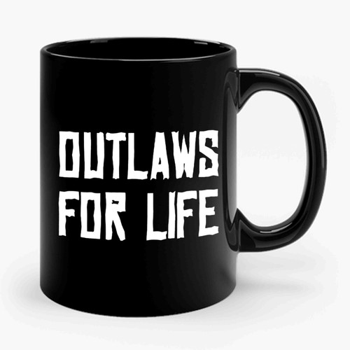 Outlaws For Life 2 Ceramic Mug