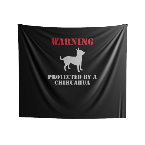 Warning Protected By A Chihuahua Indoor Wall Tapestries