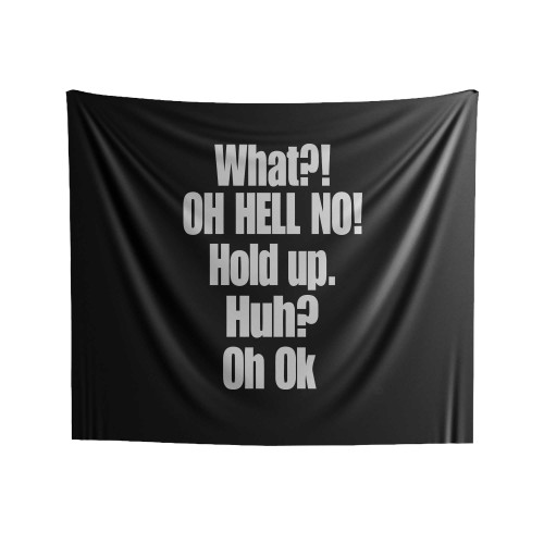 What Oh Hell No Hold Up Huh Oh Ok Impractical Jokers Fan Indoor Wall Tapestries
