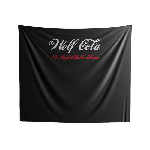 Wolf Cola Funny The Right Cola For Closure Indoor Wall Tapestries