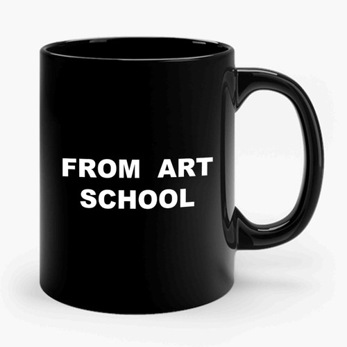 From Art School Ceramic Mug